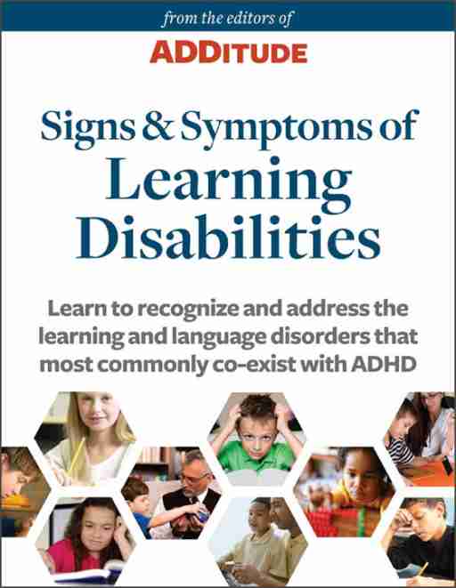 ADDitude eBook: Signs and Symptoms of Learning Disabilities: A Special Report from ADDitude Cover