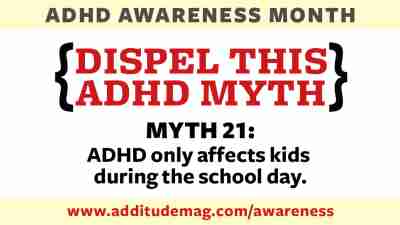 It's not just a problem in classrooms — by diagnostic definition, the symptoms of ADHD occur in more than one setting. When a child ONLY acts out in school, the experts advise to look for another cause.